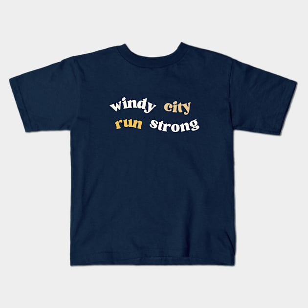 Windy City Run Strong Minimalist Tee - Chicago Marathon Kids T-Shirt by ThreadsVerse